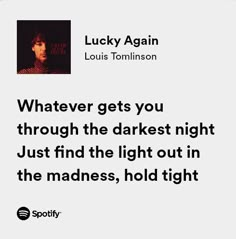 Lyrics Aesthetic Louis Tomlinson, Louis Tomlinson Song Quotes, Louis Tomlinson Captions, Louis Tomlinson Lyrics Quotes, Louis Tomlinson Quotes Aesthetic, Lucky Again Louis Tomlinson