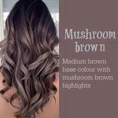 Color 30 Hair Color, Hair Color 2017, Rambut Brunette, Mushroom Brown, Mushroom Hair, Brown Hair Balayage, Ombré Hair, Winter Hair Color, Brown Highlights