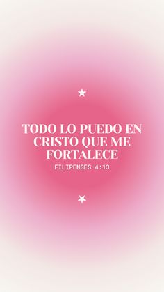 a pink background with white stars and the words, to do los puedo en cristo que me fortalece