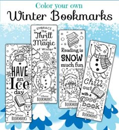 three winter bookmarks with snowflakes on them and the text, color your own winter