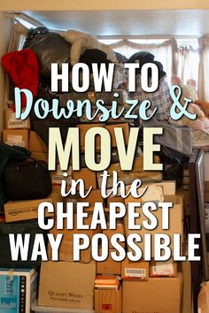 How To Downsize and Move In The Cheapest Way Possible Temporary Move Packing List, Moving Ideas Packing Tips, Best Way To Pack For Moving, How To Pack To Move, Building Binder, Packing Tips Moving, Packing Efficiently