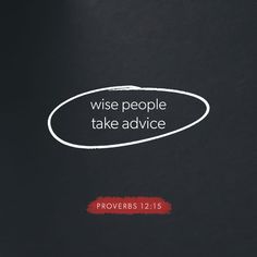 a book cover with the words wise people take advice written in white on a black background