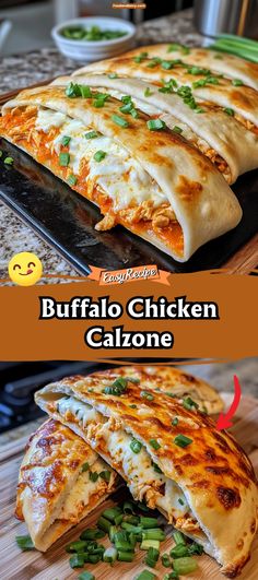 this is an image of a buffalo chicken calzone on a cutting board with the title above it