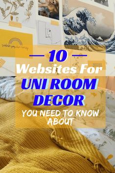 an uni room with pictures on the wall and text overlay reading 10 website for uni room decor you need to know about