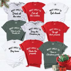 Most Likely To Christmas Shirt, Family Christmas Shirt, Christmas t-shirt, Most Likely To Shirt, Funny Christmas Shirt, Group Christmas Tee. HI! Welcome to my store, I'm delighted to see you here. My store's main goal is to provide you with premium everyday apparel with the best graphic t-shirts. I see you as a friend, not just a customer. I'm sure you'll love my designs. You can order the same design 4XL and 5XL large sizes from the link, please specify the details in the order note.   https:// Family Christmas Party, Matching Christmas Shirts, Food Shirt, Funny Christmas Tshirts, Christmas Matching, Holiday Theme, Group Shirts, Christmas Shop, Xmas Shirts