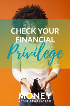 a woman holding her purse with the words, check your financial privelge after graduation