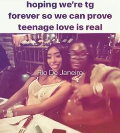 two people sitting at a table together with the caption saying, hoping we're tg forever so we can prove teenage love is real