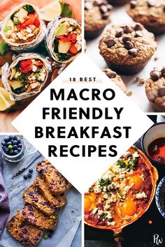 the words macro friendly breakfast recipes are overlaid by images of different foods and desserts