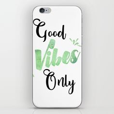 an iphone case with the words good vibes only on it