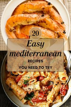 a plate with pasta and shrimp next to the words easy mediterranean recipes you need to try