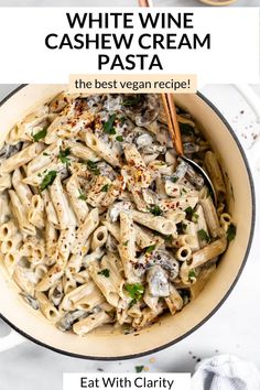 white wine and cashew cream pasta in a pan with text overlay that reads eat with clarity