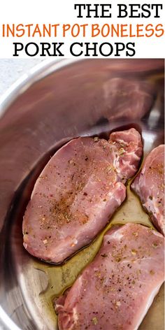 the best instant pot boneless pork chops in a pan with text overlay