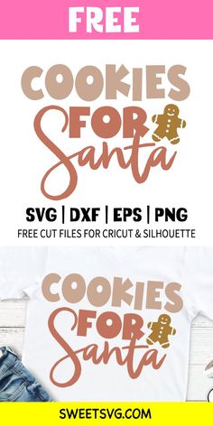 cookies for santa svg and dxf files with free cut files from sweety sv