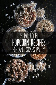 5 fabulous popcorn recipes for an oscars party