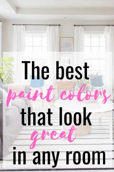 the best paint colors that look great in any room