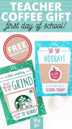 teacher coffee gift for the first day of school with free printables on it