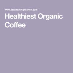 the words healthist organic coffee are in white letters on a purple background with an image of