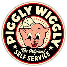 the piggy wiggly self service sticker is shown in black and red with an image of a pig