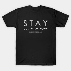 a black t - shirt with the words stay inthestalp on it