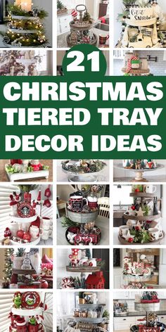 21 Christmas tiered tray decor ideas arranged in a collage. Holiday Tiered Tray Decor, Christmas Tier Tray Ideas, Decorating Tiered Trays, Tier Tray Christmas Decor, Red And Green Decorations, Diy Christmas Gifts Food