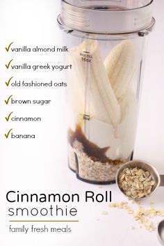 the ingredients for cinnamon roll smoothie in a blender are labeled with their names