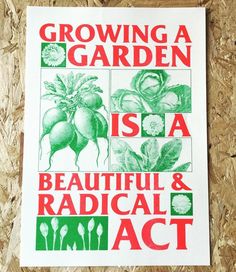 a poster on the wall that says growing a garden is a beautiful and radical act