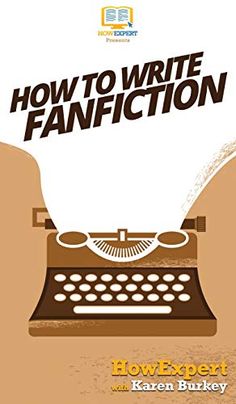 the cover of how to write fanfiction, with an old typewriter on it