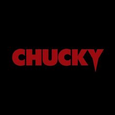 the word chucky on a black background with red letters and an image of a man in