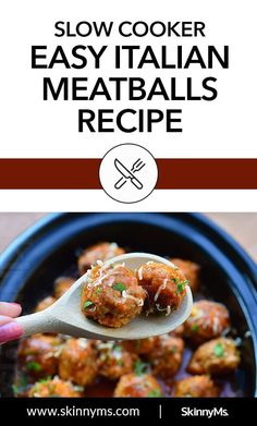 slow cooker easy italian meatballs recipe on a spoon with the title above it