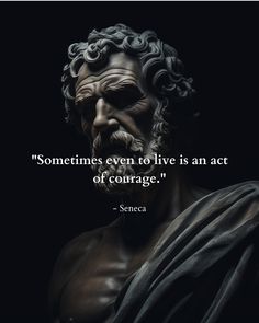 a statue with a quote on it that says sometimes even to live is an act of courage