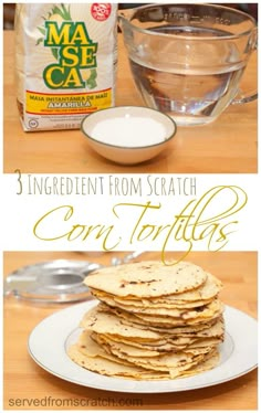 the ingredients to make corn tortillas are shown in this collage with text overlay