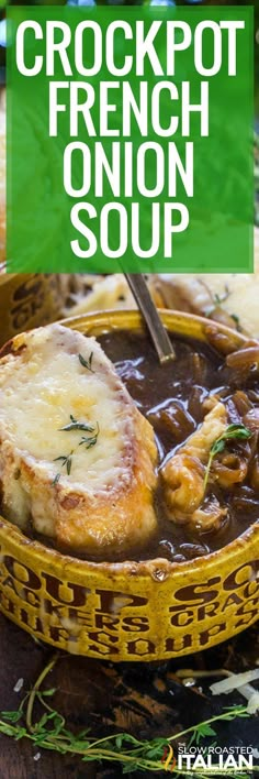 slow cooker french onion soup in a yellow bowl with the title overlay reads slow cooker french onion soup