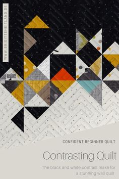 the cover of an article about quilting with text that reads, confident beginner quilt