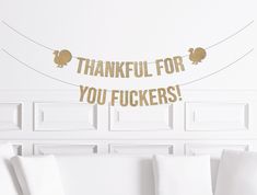 "Friendsgiving Decor, Friendsgiving Decorations, Funny Banner, Thankful for you Fuckers Sign Garland Pennant, Unique Supplies, Friends Giving This listing is for one paper, glitter block letter banner of the popular Thanksgiving phrase: THANKFUL FOR YOU FUCKERS Size: 5\" tall letters We provide the string to string your banner." Happy Friendsgiving Banner, Friendsgiving Name Tags, Work Friendsgiving Ideas, Friends Giving Decorations, Friendsgiving Decoration Ideas, Simple Friendsgiving Decor, Diy Friendsgiving Decorations, Friendsgiving Backdrop Ideas, Friends Giving Aesthetic