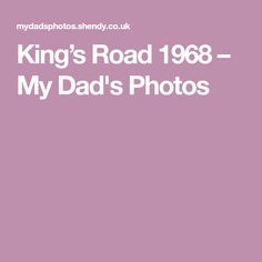 the cover of king's road, my dad's photos