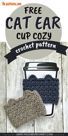 two crocheted mitts are sitting next to each other with the text free cat ear cup cozy