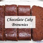 chocolate cake brownies are stacked on top of each other with a sign that says, chocolate cake brownies