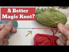 two hands are knitting yarn with the words, a better magic knot