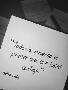 a piece of paper with writing on it that says, todadva reerado el primer da que habie confio