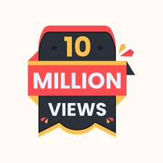 the logo for 10 million views is shown in red and yellow, with stars around it