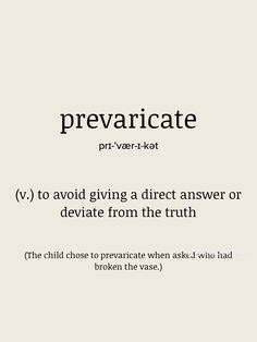 the words prevarciate are written in black and white