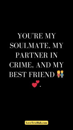 You're my soulmate, my partner in crime, and my best friend 👫💕.#lovemessageforhim #lovemessagesforher #lovemessagesforhimromantic #cutelovemessages #goodmorninglovemessages #chatlovemessage #lovemessageforhimlongdistance #goodnightlovemessages #textlovemessages #lovemessagesforhertexts #secretlovemessages #lovemessagesforherromantic #lovemessagesforhusband #noteslovemessages #lovemessageforboyfriend #lovemessageforboyfriendtextslongdistance #happy3rdanniversarymylovemessage #lovemessagetomyboyfriend Soulmate Letters, Friend Soulmate Quotes, Your My Soulmate, Soulmate Friendship, Secret Love Messages, Love Messages For Husband, Love Message For Boyfriend, Romantic Notes, Sweet Husband