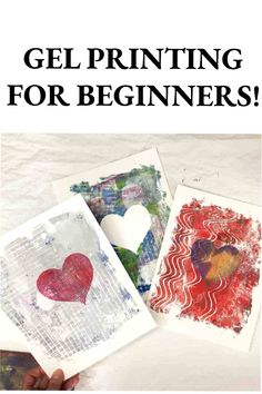 three pictures with the words gel printing for beginners on them, and one has two hearts