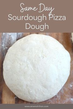 some day sourdough pizza dough on a wooden table with text overlay that reads same day sourdough pizza dough