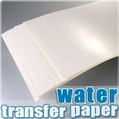 water transfer paper, 8 x 11 inches