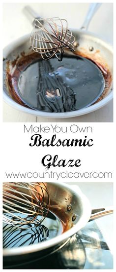 an image of make your own balsamic glaze