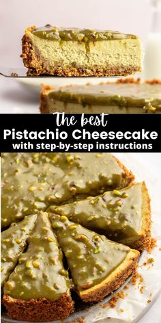 the best pistachio cheesecake with step - by - step instructions