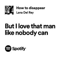 an ad for spotify with the words, but i love that man like nobody can