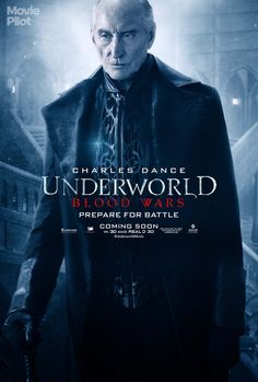 the poster for the upcoming movie, underworld blood wars starring charles dance and michael lloyd