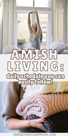 a woman doing yoga in front of a window with the words amish living daily schedule you can easily follow